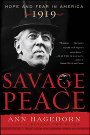 Savage Peace: Hope And Fear In America, By Hagedorn, Ann