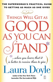 Things Will Get As Good As Ytr By Laura   Doyle