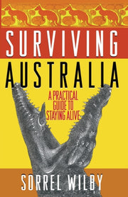 Surviving Australia: A Practical Guide T