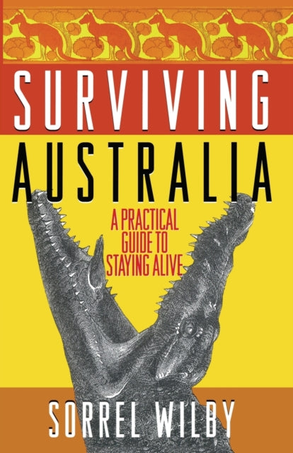Surviving Australia: A Practical Guide T