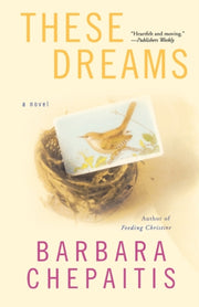 These Dreams By Chepaitis, Barbara