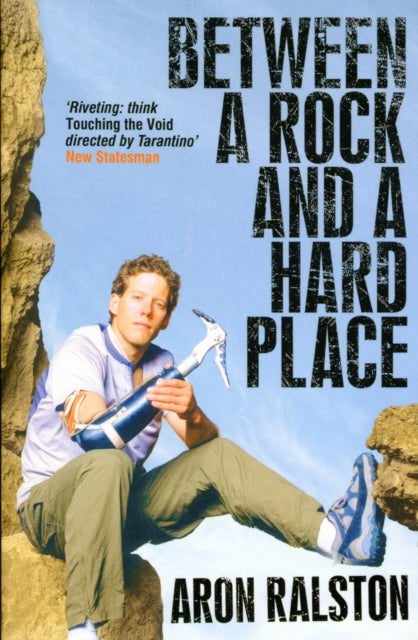 Between A Rock & A Hard Place By Ralston, Aron