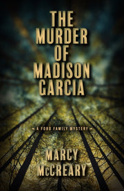 Murder Of Madison Garcia By Mccreary Marcy