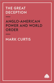 The Great Deception: Anglo-american Powe By Curtis, Mark