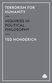Terrorism For Humanity: Inquiries In Pol