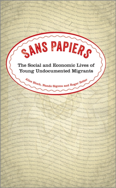 Sans Papiers: The Social And Economic Li