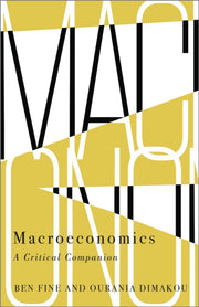 Macroeconomics:  A Critical Companion By Fine, Ben