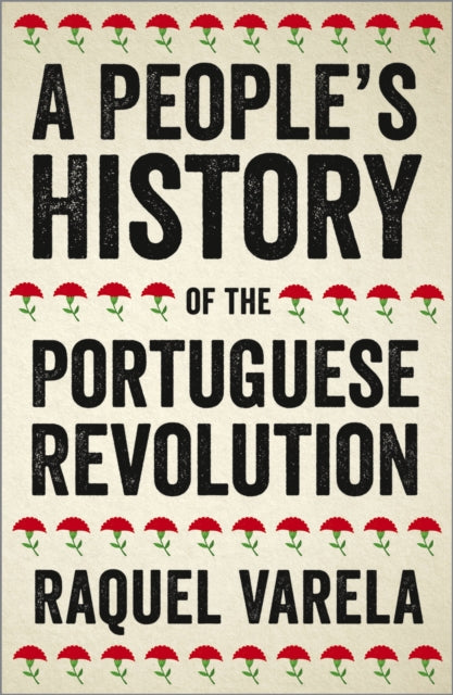 Peoples History Of/portuguese Revolution