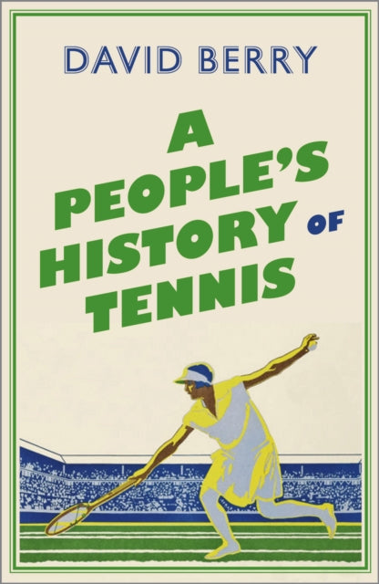 Peoples History Of Tennis