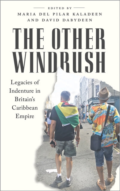 The Other Windrush: Legacies Of Indentur