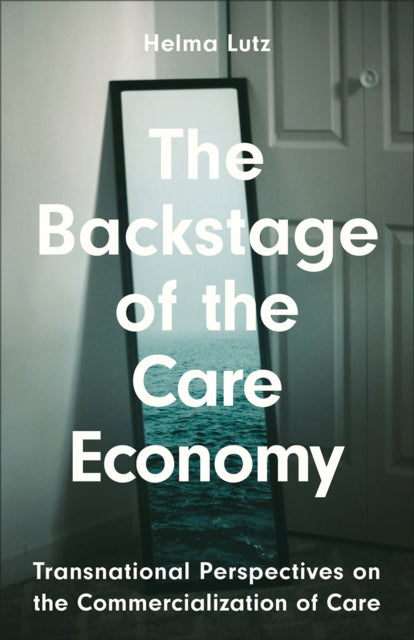 Backstage Of The Care Economy