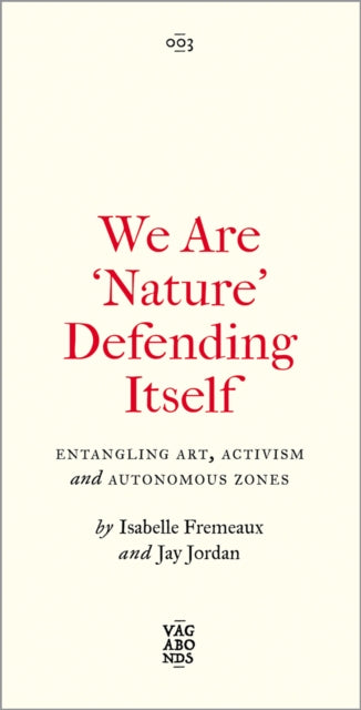 We Are Nature Defending Itself