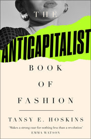 Anti Capitalist Book Of Fashion