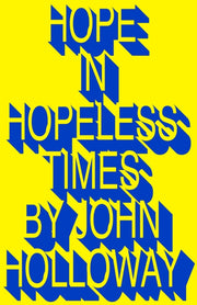 Hope In Hopeless Times By Holloway, John