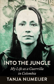 Into The Jungle By Nijmeijer, Tanja