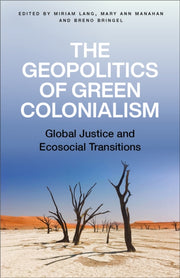 Geopolitics Of Green Colonialism