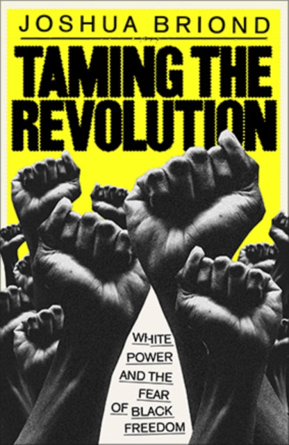 Taming The Revolution By Briond, Joshua