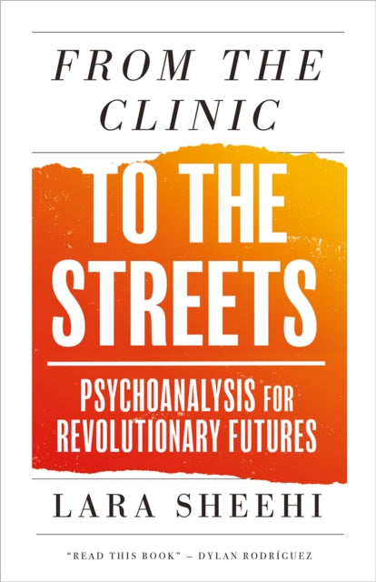 From The Clinic To The Streets By Sheehi, Lara