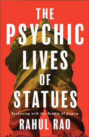 Psychic Lives Of Statues