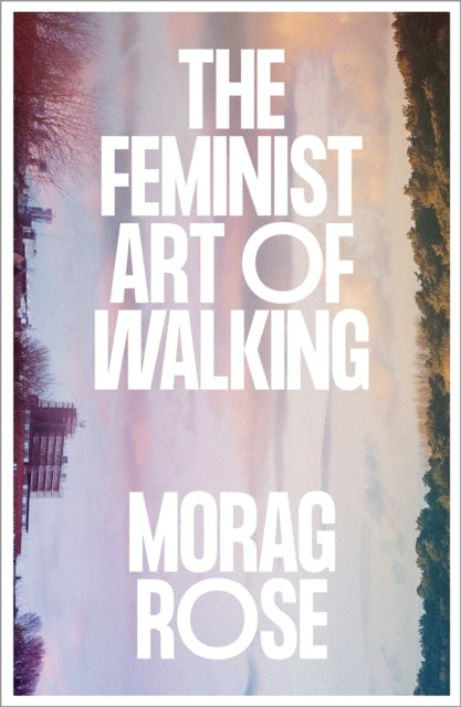 Feminist Art Of Walking