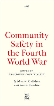 Community Safety In The Fourth World War By Callahan, Manuel