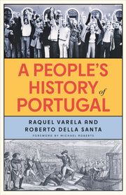 Peoples History Of Portugal By Varela, Raquel