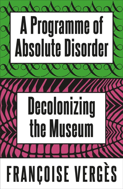 Programme Of Absolute Disorder By Verges, Francois