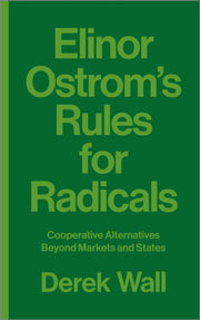 Elinor Ostroms Rules For Radicals