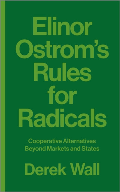 Elinor Ostroms Rules For Radicals