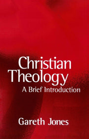 Christian Theology By Jones, Gareth