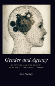 Gender & Agency Reconfiguring The Subjec