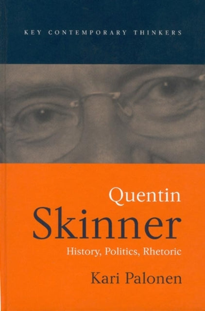 Quentin Skinner By Palonen, Kari