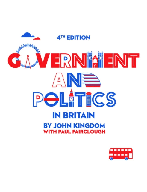 Government & Politics In Britain By Kingdom, John
