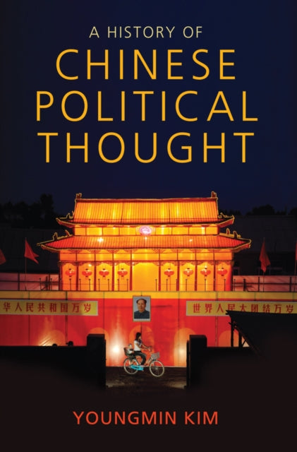History Of Chinese Political Thought By Kim, Youngmin