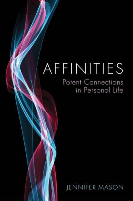 Affinities Potent Connections In Person By Mason, Jennifer