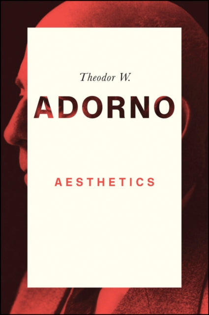 Aesthetics Theodore W Adorno By Hoban, Wieland