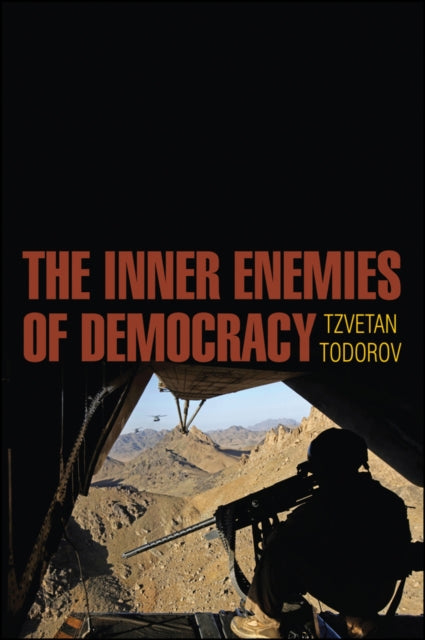 The Inner Enemies Of Democracy