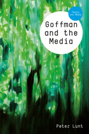 Goffman & The Media