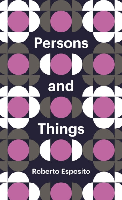 Persons & Things By Esposito, Roberto