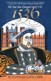 1536 The Year That Changed Henry Viii