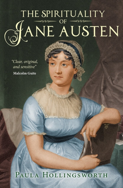 Spirituality Of Jane Austen By Hollingsworth, Paula