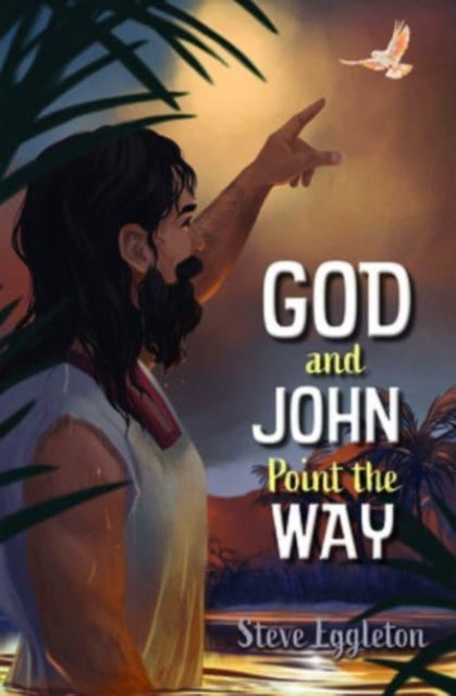 God & John Point The Way