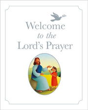 Welcome To The Lords Prayer