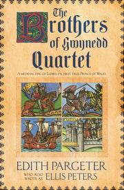 Brothers Of Gwynedd Quartet By Pargeter, Edith