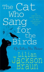 Cat Who Sang For The Birds By Braun, Lilian J