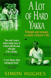Lot Of Hard Yakka By Hughes, Simon
