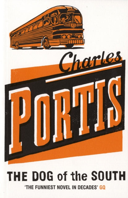 The Dog Of The South By Portis Charles