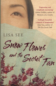 Snow Flower & The Secret Fan By See, Lisa