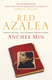 Red Azalea By Min, Anchee