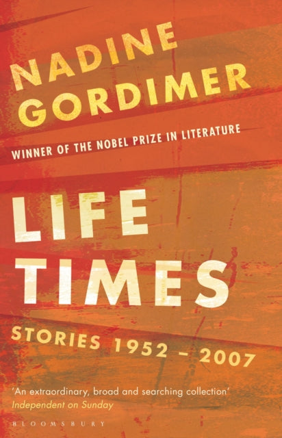 Life Times Stories 1952-2007